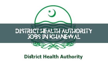 District Health Authority Jobs in Khanewal
