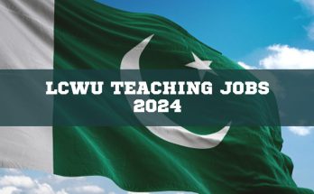 LCWU Teaching Jobs 2024