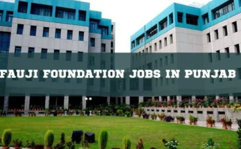 Fauji Foundation Jobs in Punjab
