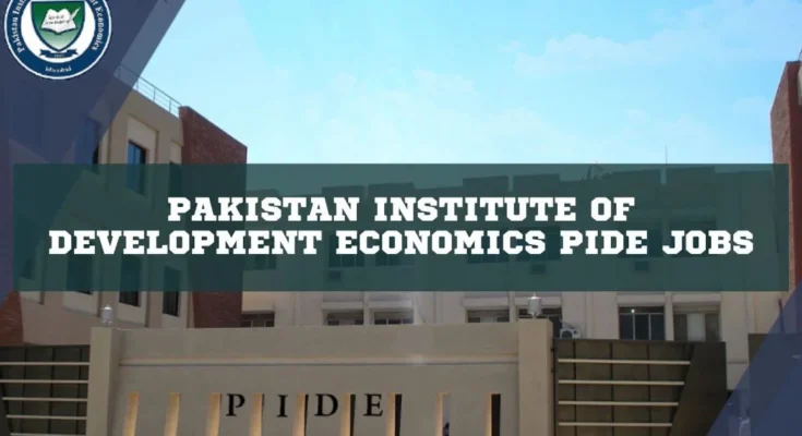 Pakistan Institute of Development Economics PIDE Jobs
