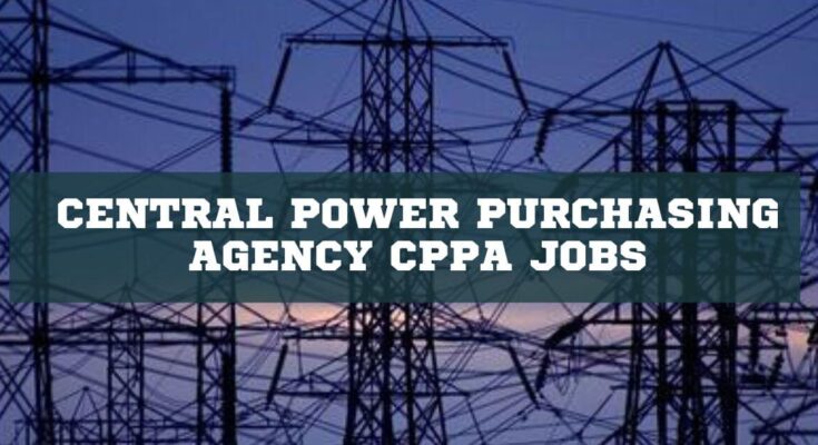 Central Power Purchasing Agency CPPA Jobs