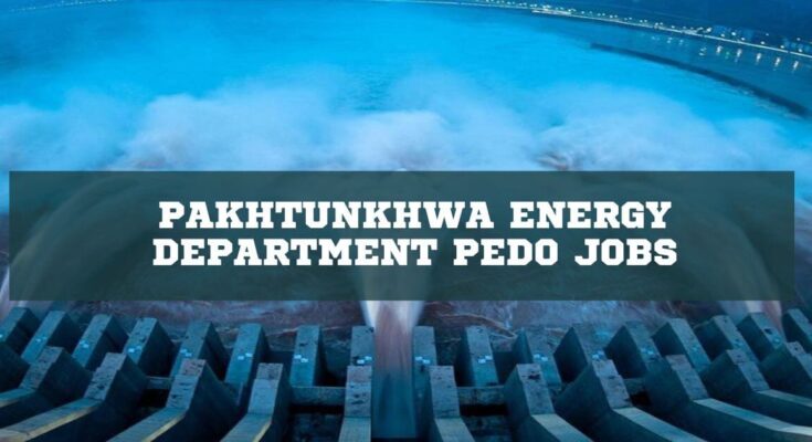 Pakhtunkhwa Energy Department PEDO Jobs