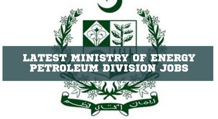 Latest Ministry of Energy Petroleum Division Jobs (2)