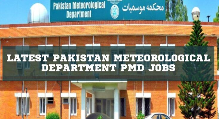 Latest Pakistan Meteorological Department PMD Jobs
