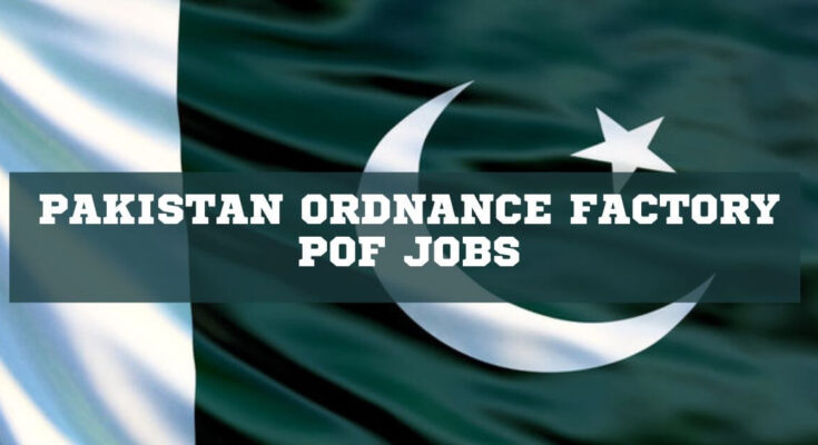 Pakistan Ordnance Factory POF Jobs