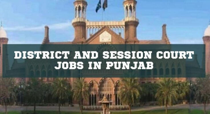 District and Session Court Jobs in Punjab