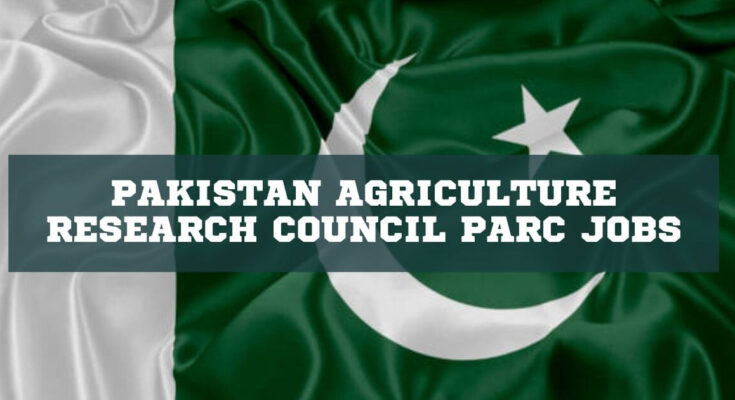 Pakistan Agriculture Research Council PARC Jobs