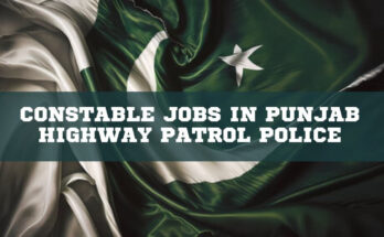 Constable Jobs in Punjab Highway Patrol Police