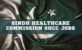 Sindh Healthcare Commission SHCC Jobs