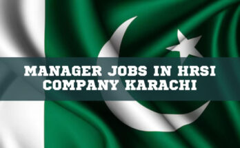 Manager Jobs in HRSI Company Karachi