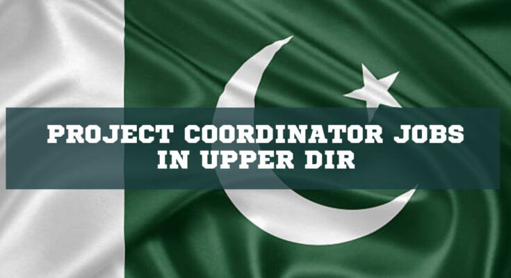 Project Coordinator Jobs in Upper Dir