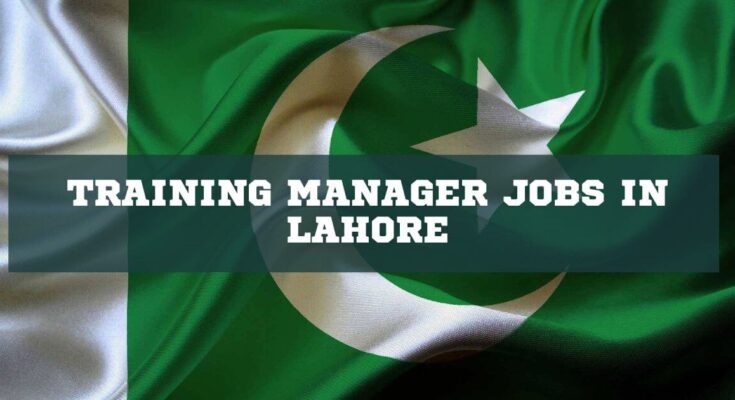 Training Manager Jobs in Lahore